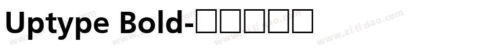 Uptype Bold字体转换